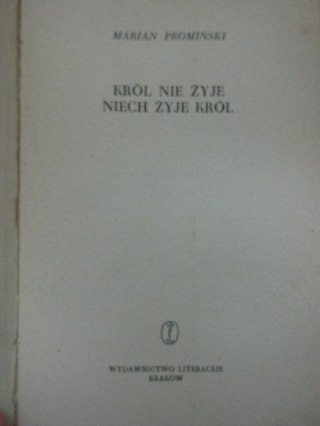 KRÓL NIE ŻYJE NIECH ŻYJE KRÓL