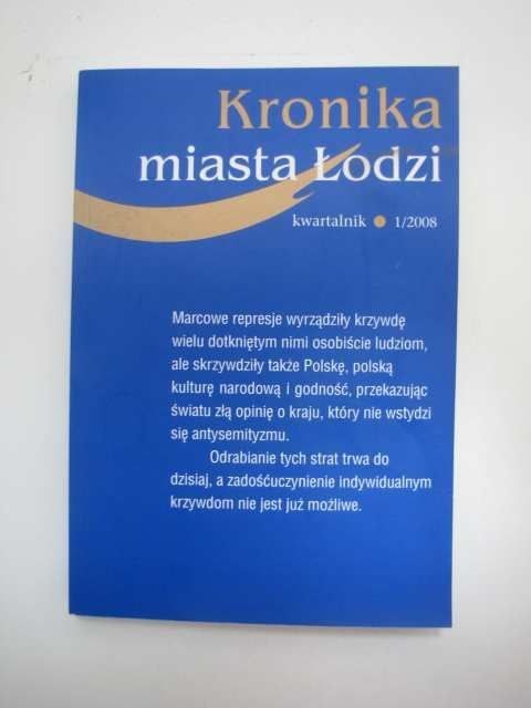 KRONIKA MIASTA ŁODZI 1/2008