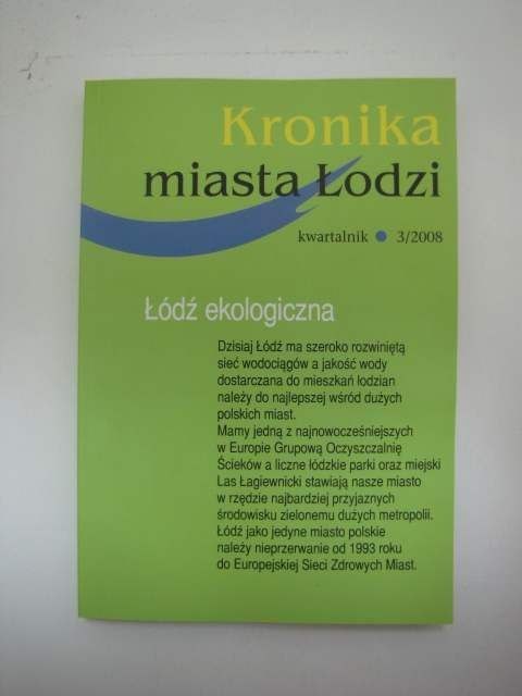 KRONIKA MIASTA ŁODZI 3/2008