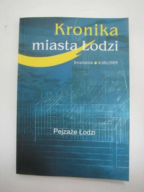 KRONIKA MIASTA ŁODZI 4(48)/2009