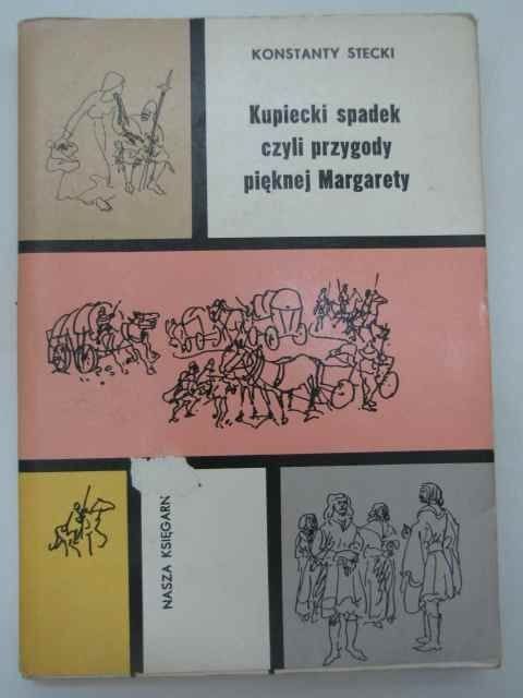 KUPIECKI SPADEK CZYLI PRZYGODY PIĘKNEJ MARGARETY