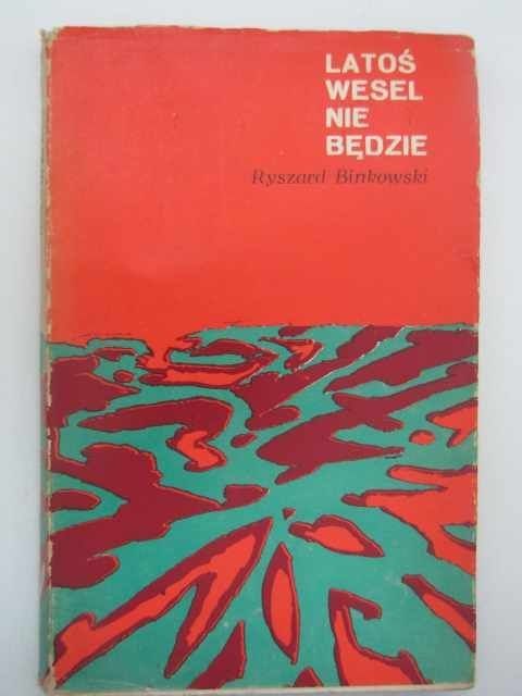 LATOŚ WESEL NIE BĘDZIE