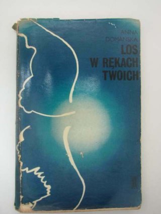 LOS W RĘKACH TWOICH