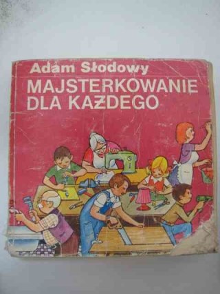 MAJSTERKOWANIE DLA KAŻDEGO