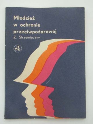 MŁODZIEŻ W OCHRONIE PRZECIWPOŻAROWEJ