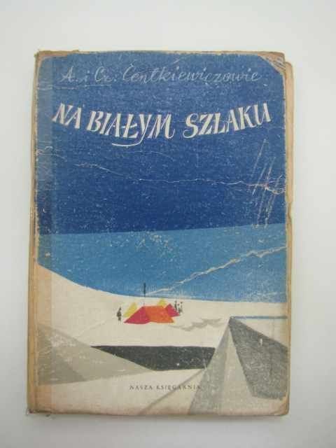 NA BIAŁYM SZLAKU