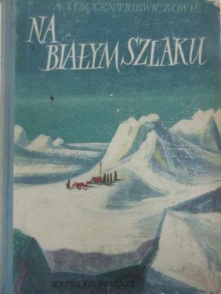 NA BIAŁYM SZLAKU