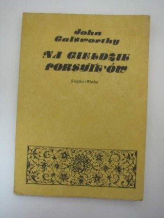 NA GIEŁDZIE FORSYTE'ÓW