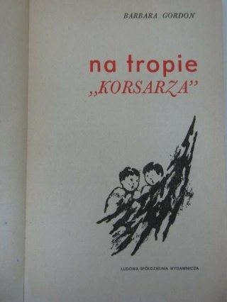 NA TROPIE "KORSARZA"