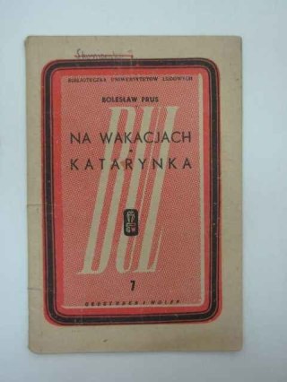 NA WAKACJACH, KATARYNKA