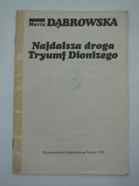 NAJDALSZA DROGA, TRYUMF DIONIZEGO
