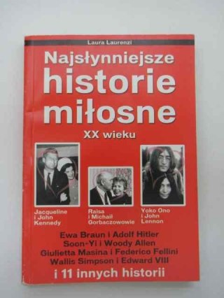 NAJSŁYNNIEJSZE HISTORIE MIŁOSNE XX WIEKU