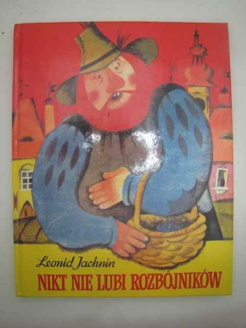 NIKT NIE LUBI ROZBÓJNIKÓW