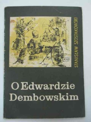 O EDWARDZIE DEMBOWSKIM
