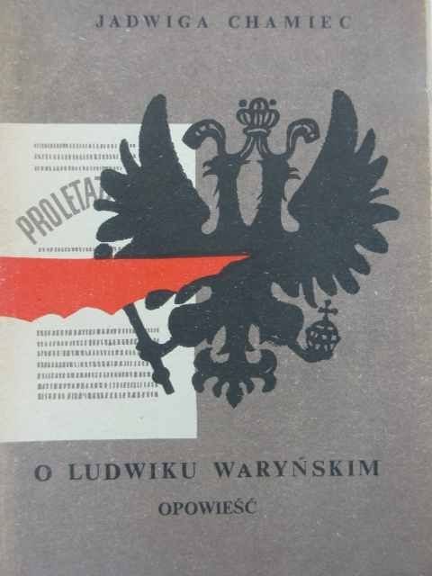 O LUDWIKU WARYŃSKIM OPOWIEŚĆ