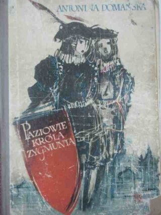 PAZIOWIE KRÓLA ZYGMUNTA
