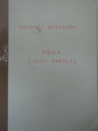 PIĄTKA Z ULICY BARSKIEJ