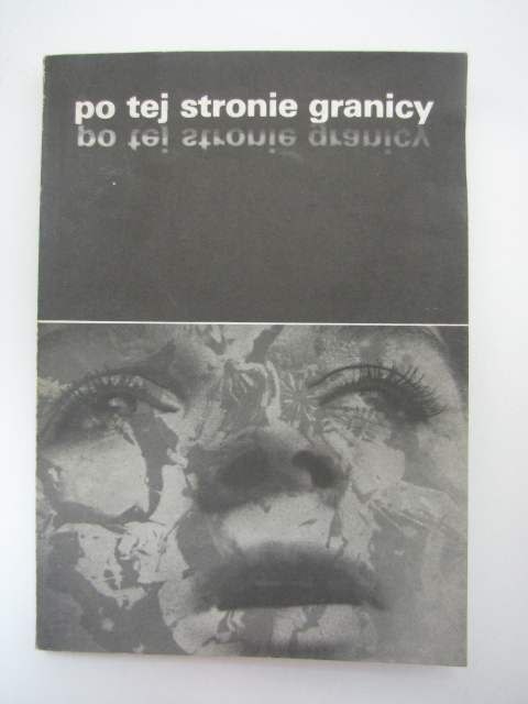 PO TEJ STRONIE GRANICY