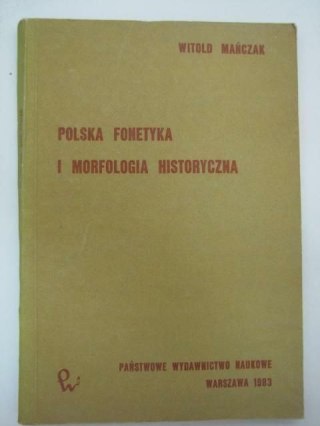 POLSKA FONETYKA I MORFOLOGIA HISTORYCZNA