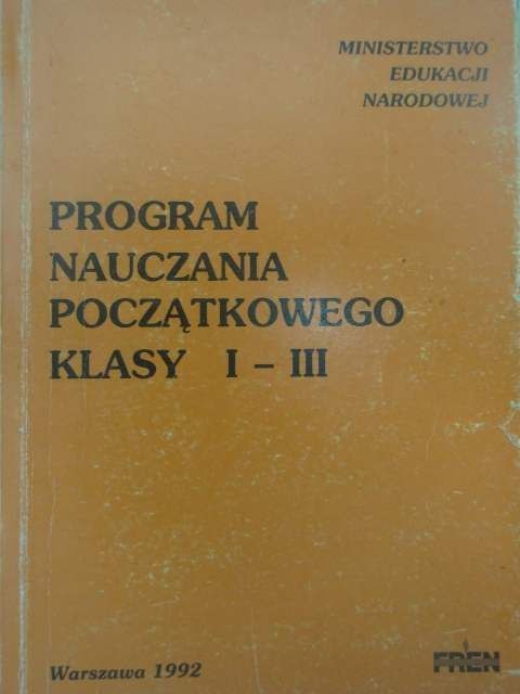 PROGRAM NAUCZANIA POCZĄTKOWEGO KLASY I-III