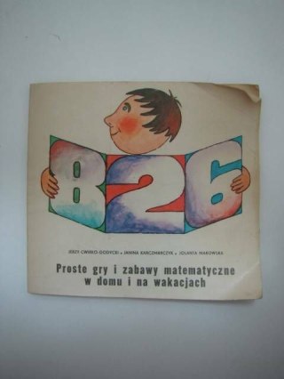 PROSTE GRY I ZABAWY MATEMATYCZNE
