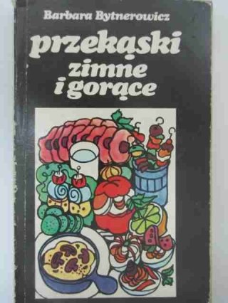 PRZEKĄSKI ZIMNE I GORĄCE