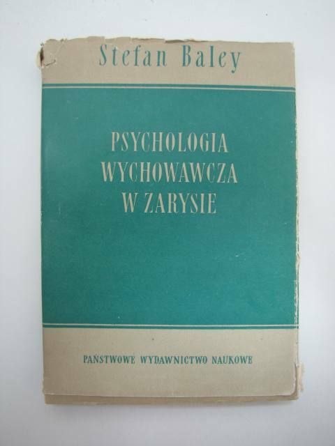 PSYCHOLOGIA WYCHOWAWCZA W ZARYSIE