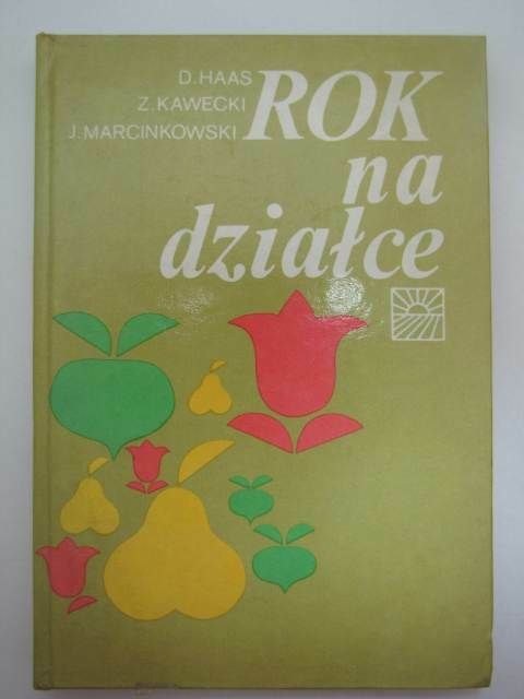 ROK NA DZIAŁCE