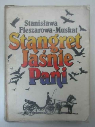 STANGRET JAŚNIE PANI