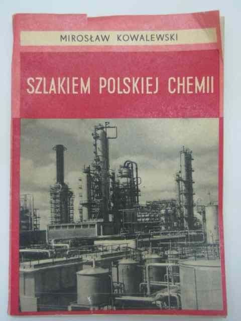 SZLAKIEM POLSKIEJ CHEMII