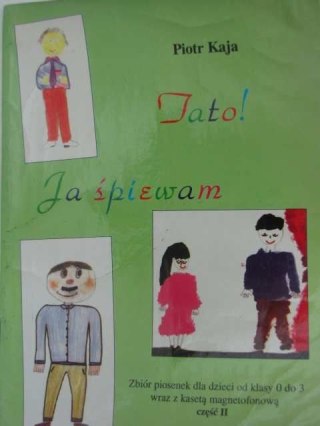 TATO! JA ŚPIEWAM