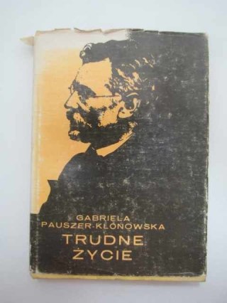 TRUDNE ŻYCIE