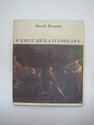 W KRĘGU KRÓLA STANISŁAWA