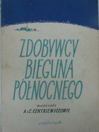 ZDOBYWCY BIEGUNA PÓŁNOCNEGO