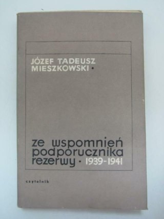 ZE WSPOMNIEŃ PODPORUCZNIKA REZERWY