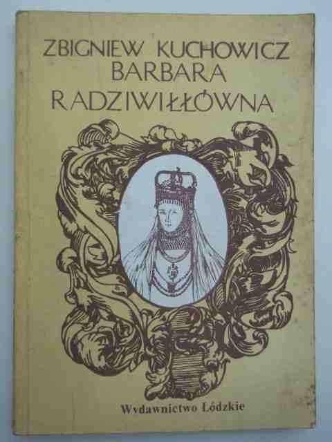 BARBARA RADZIWIŁŁÓWNA