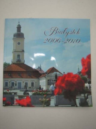 BIAŁYSTOK 2006-2010