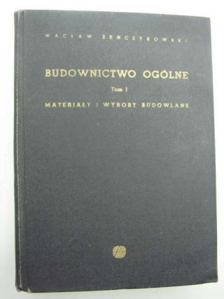 BUDOWNICTWO OGÓLNE TOM I
