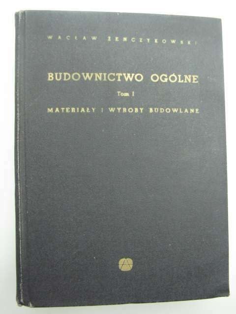 BUDOWNICTWO OGÓLNE TOM I