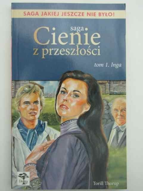 CIENIE Z PRZESZŁOŚCI - INGA TOM I