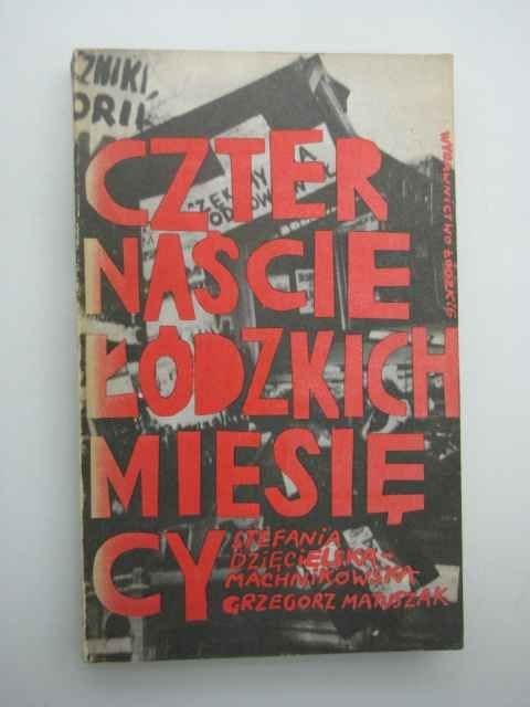 CZTERNAŚCIE ŁÓDZKICH MIESIĘCY