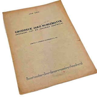GRODDECK JAKO NUMIZMATYK Nieznany List Do Joachima Lelewela wyd. z 1933 roku