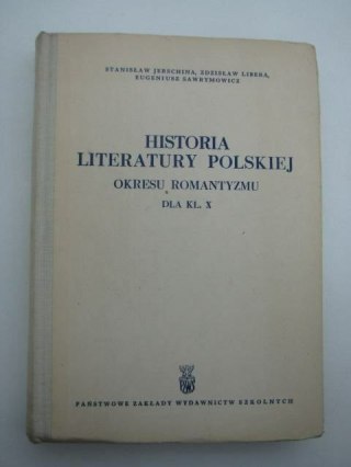 HISTORIA LITERATURY POLSKIEJ OKRESU ROMANTYZMU