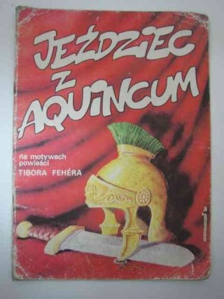 JEŹDZIEC Z AQUINCUM