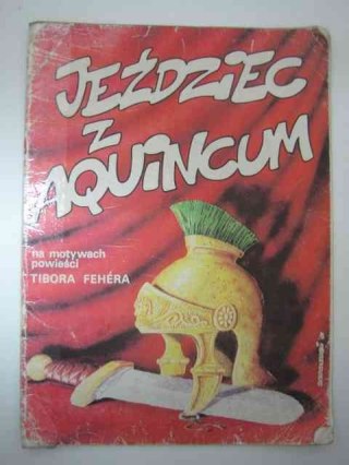 JEŹDZIEC Z AQUINCUM