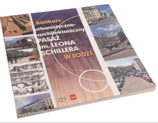 KONKURS URBANISTYCZNO-ARCHITEKTONICZNY PASAŻ SCHILLERA