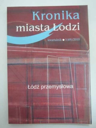 KRONIKA MIASTA ŁODZI 1/2010