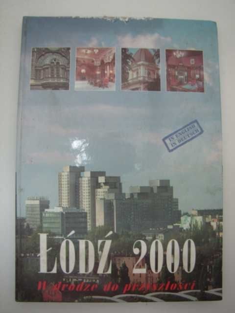 ŁÓDŹ 2000 W DRODE DO PRZYSZŁOŚCI