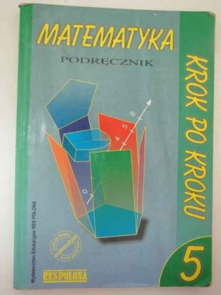 MATEMATYKA KROK PO KROKU 5 PODRĘCZNIK