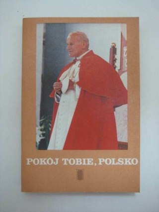 POKÓJ TOBIE, POLSKO